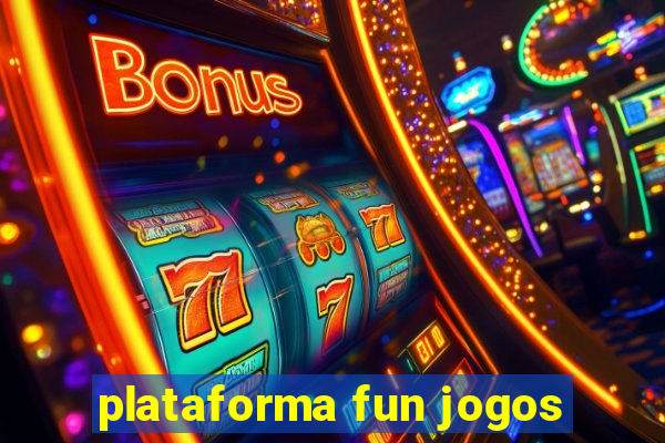 plataforma fun jogos